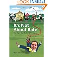It's Not About Rate: The Right Way To Get A Mortgage by Richard Cohen