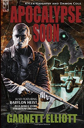 Apocalypse Soon (Kyler Knightly and Damon Cole) (Volume 2)