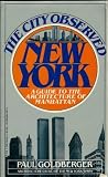 The City Observed: New York: A Guide to the Architecture of Manhatten