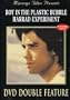 The Boy in the Plastic Bubble/The Harrad Experiment