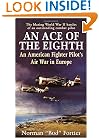 An Ace of the Eighth: An American Fighter Pilot's Air War in Europe