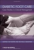 Diabetic foot care : case studies in clinical management