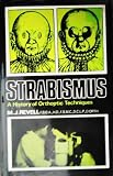 Strabismus: A history orthoptic techniques,
