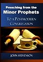 Preaching From The Minor Prophets To A Postmodern Congregation