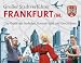 Stadtverf�hrer: Gro�er Stadtverf�hrer Frankfurt: City-Guide mit Stadtplan, Romm�-Spiel, Geschichten