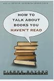 How to Talk about Books You Haven't Read: Library Edition