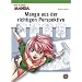 How To Draw Manga: Manga aus der richtigen Perspektive