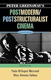 Peter Greenaway's postmodern-poststructuralist cinema