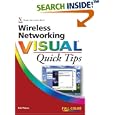 Wireless Networking Visual Quick Tips by  Rob Tidrow