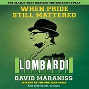 When Pride Still Mattered | [David Maraniss]