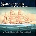 Sailors' Songs & Sea Shanties