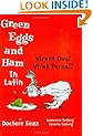 Virent Ova! Viret Perna!! (Green Eggs and Ham in Latin)