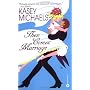 Then Comes Marriage by Kasey Michaels
