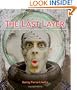 The Last Layer: New methods in digital printing for photography, fine art, and mixed media