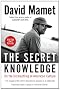 The Secret Knowledge: On the Dismantling of American Culture