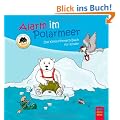 Alarm im Polarmeer: Das Klima-Mitmach-Buch f�r Kinder