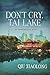 Don't Cry, Tai Lake: An Inspector Chen Novel