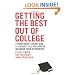 Getting the Best Out of College: A Professor, a Dean, & a Student Tell You How to Maximize Your Experience