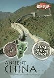 Ancient China (Time Travel Guides)