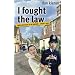 I Fought the Law