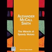 The Miracle at Speedy Motors | Alexander McCall Smith
