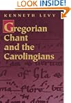 Gregorian Chant and the Carolingians
