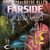 Farside Cannon | [Roger MacBride Allen]