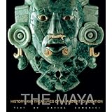 the maya history and treasures of an ancient civilization