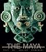 The Maya: History and Treasures of an Ancient Civilization