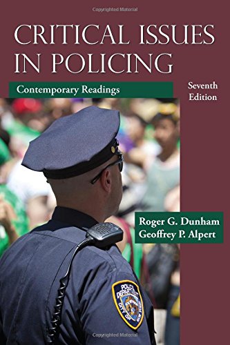 Critical Issues in Policing: Contemporary Readings, Seventh Edition