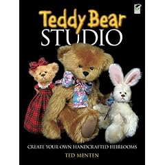 Teddy Bear Studio: Create Your Own Handcrafted Heirlooms (Dover Craft Books)
