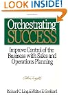 Orchestrating Success: Improve Control of the Business with Sales & Operations Planning