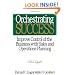 Orchestrating Success: Improve Control of the Business with Sales & Operations Planning