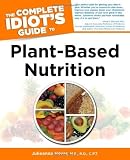 The Complete Idiots Guide to Plant-Based Nutrition by Julieanna Hever (1st (first) Edition) [Paperback(2011)]