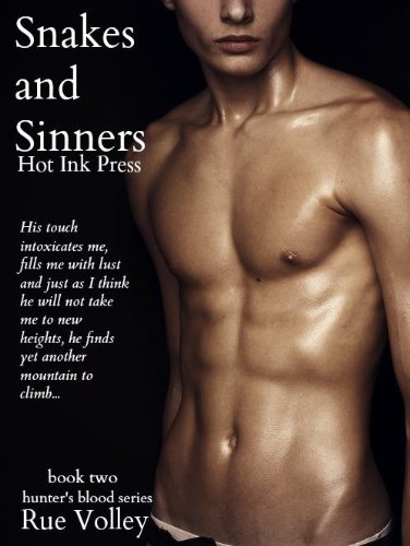 Snakes and Sinners (Hunter's Blood Series) by Rue Volley