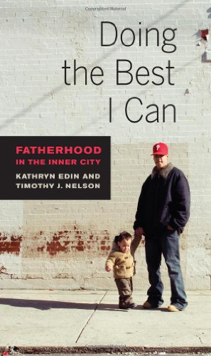 Doing the Best I Can: Fatherhood in the Inner City