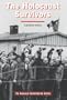 The Holocaust Survivors (Holocaust Remembered)