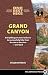 One Best Hike: Grand Canyon: Everything You Need to Know to Successfully Hike from the Rim to the River - and Back