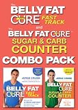 The Belly Fat Cure: Fast Track Combo Pack: Includes The Belly Fat Cure Fast Track and The Belly Fat Cure Sugar and Carb Counter