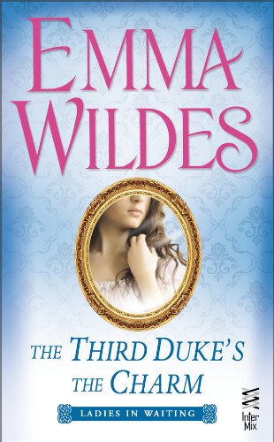 The Third Duke's The Charm: Ladies In Waiting (InterMix)