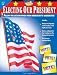 Learning Works: Electing Our President for Grades 4 - 8 by Creative Teaching Press