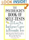 Psychologist's Book Of Self-tests: 25 Love, Sex, Intelligence, Career, And Personality Tests Developed By Professionals To Reveal The Real You