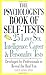 The Psychologist's Book Of Self-Tests: 25 Love, Sex, Intelligence, Career, And Personality Tests Developed By Professionals to Reveal the Real You