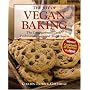 The Joy of Vegan Baking: The Compassionate Cooks' Traditional Treats and Sinful Sweets