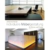 Individuelle M�belgestaltung: f�r B�ros und Praxen