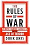 The Rules of War: The Geneva Conventions in the Age of Terror