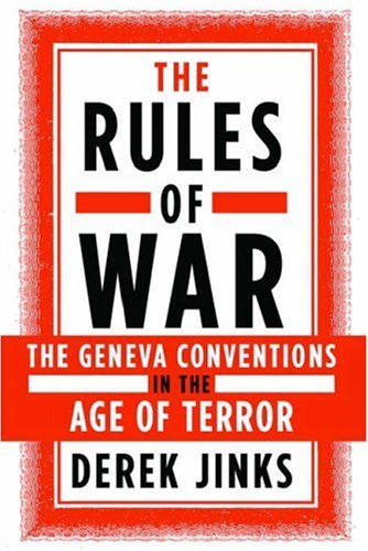 The Rules of War: The Geneva Conventions in the Age of Terror under Treaties in The Books Store