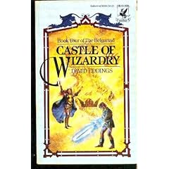 Castle of Wizardry (Eddings, David. , the Belgariad, Bk. 4.)