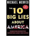 The 10 Big Lies About America (Combating Destructive Distortions About Our Nation) (Paperback)