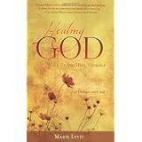 Healing God: Wake Up and Heal Yourselfby Marie Levit